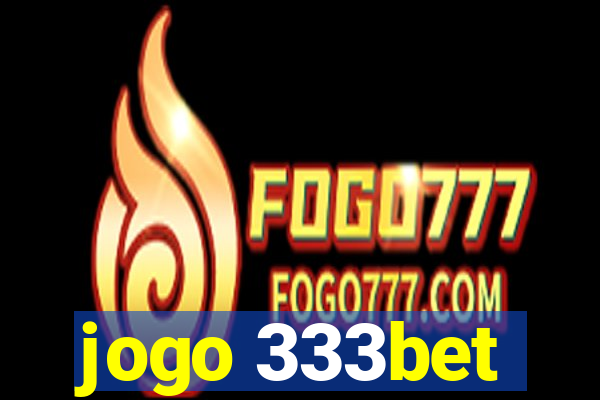 jogo 333bet